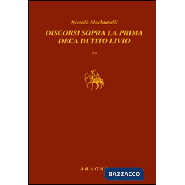Discorsi sopra la prima deca di Tito Livio