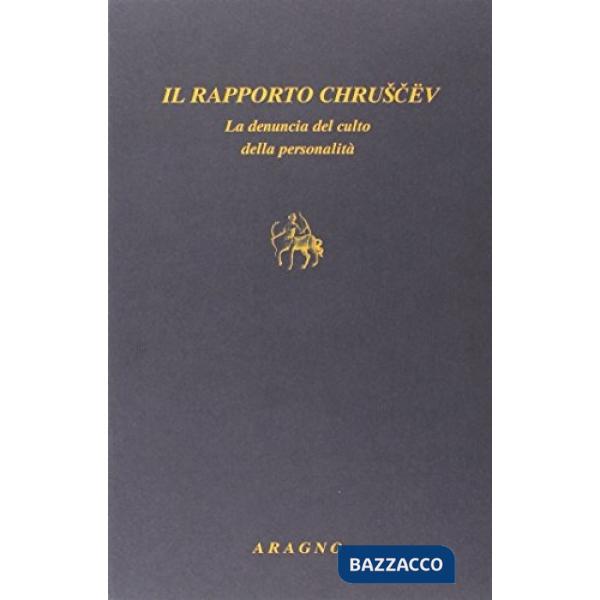 Rapporto Chruscev la denuncia del culto della personalità