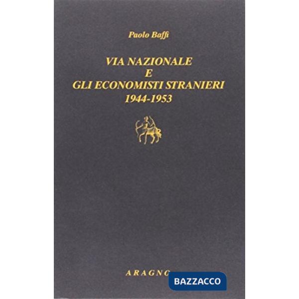 Via Nazionale e gli economisti stranieri 1944-1953