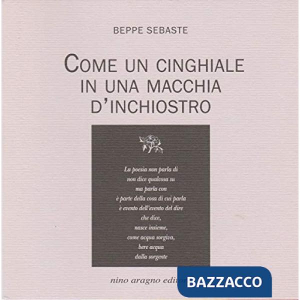 Come un cinghiale in una macchia d'inchiostro