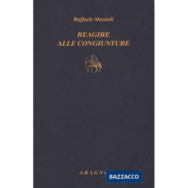 Reagire alle congiunture