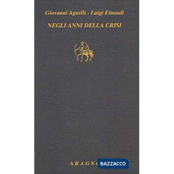 Negli anni della crisi