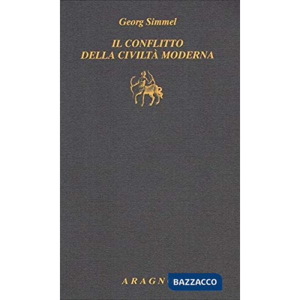 Il conflitto della civiltà moderna