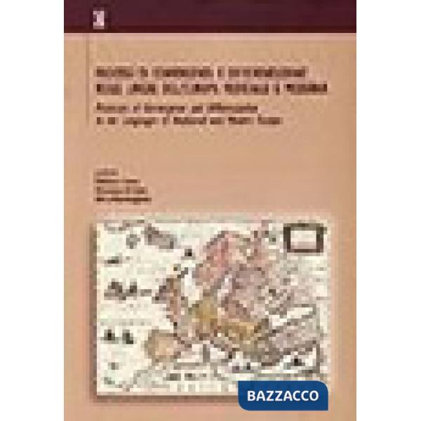 Processi di convergenza e differenziazione nelle lingue dell'Europa medievale e moderna