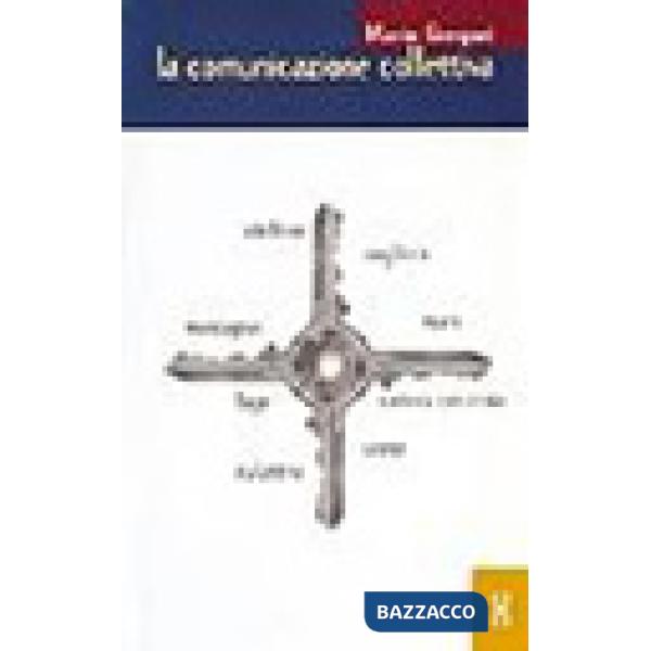 Comunicazione collettiva (La)