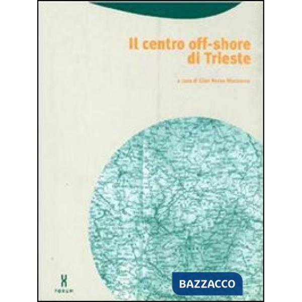 Centro off-shore di Trieste (Il)