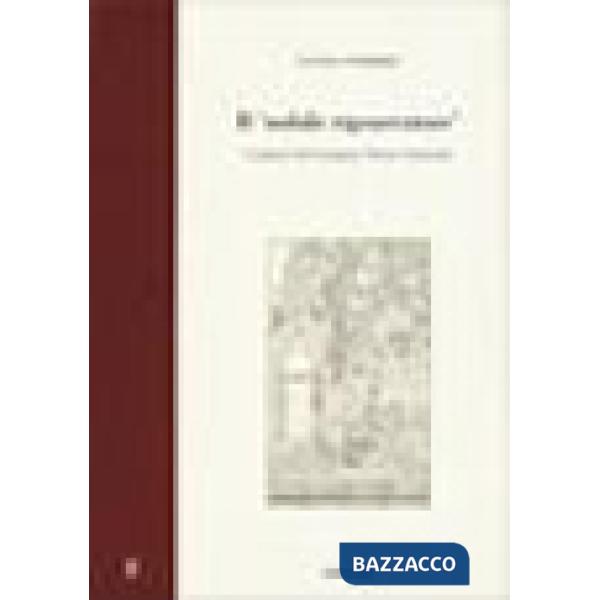 «nobile rigeneratore». I restauri di Giuseppe Uberto Valentinis (Il)