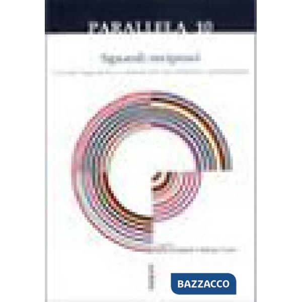 Parallela 10. Sguardi reciproci. Vicende linguistiche e culturali dell'area italofona e germanofona
