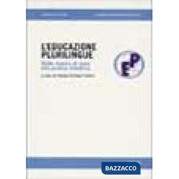 Educazione plurilingue. Dalla ricerca di base alla pratica didattica (L')