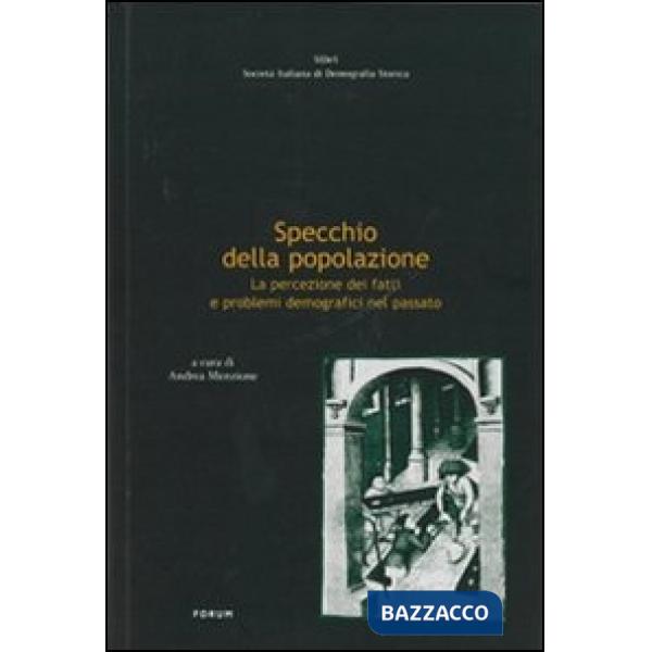 Specchio della popolazione. La percezione dei fatti e problemi demografici nel p
