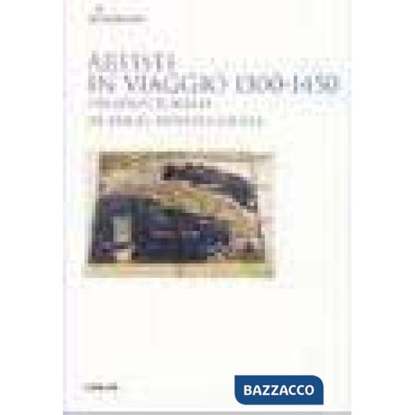 Artisti in viaggio 1300-1450. Presenze foreste in Friuli Venezia Giulia