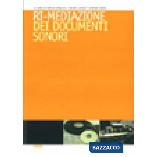 Ri-mediazione dei documenti sonori