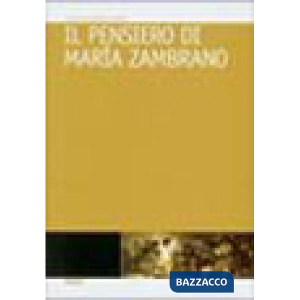 Pensiero di María Zambrano (Il)