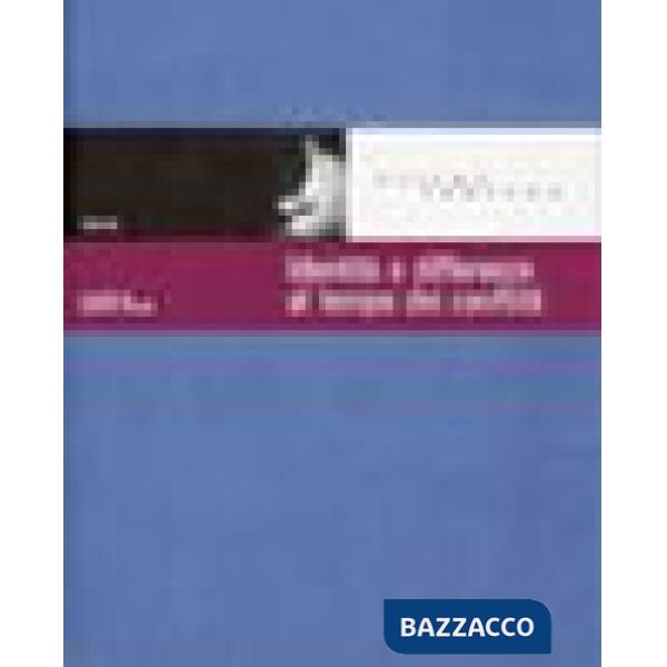 Identità e differenze al tempo dei conflitti. Con DVD