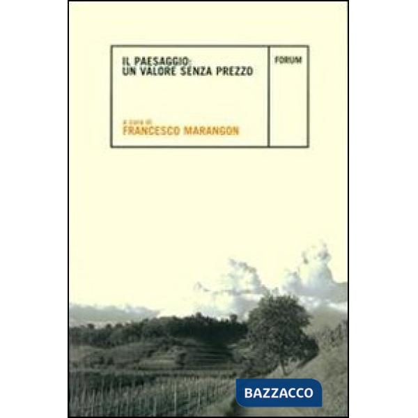 Paesaggio: valore senza prezzo (Il)