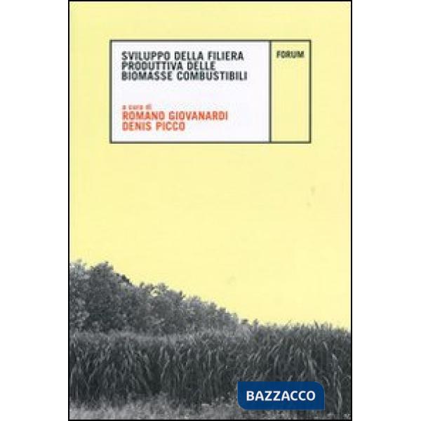 Sviluppo della filiera produttiva delle biomasse combustibili