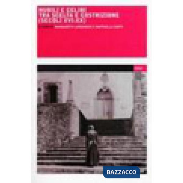 Nubili e celibi tra scelta e costrizione (secolo XVI-XX)