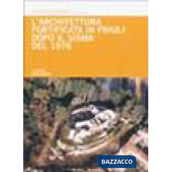 Architettura fortificata in Friuli dopo il sisma del 1976 (L')