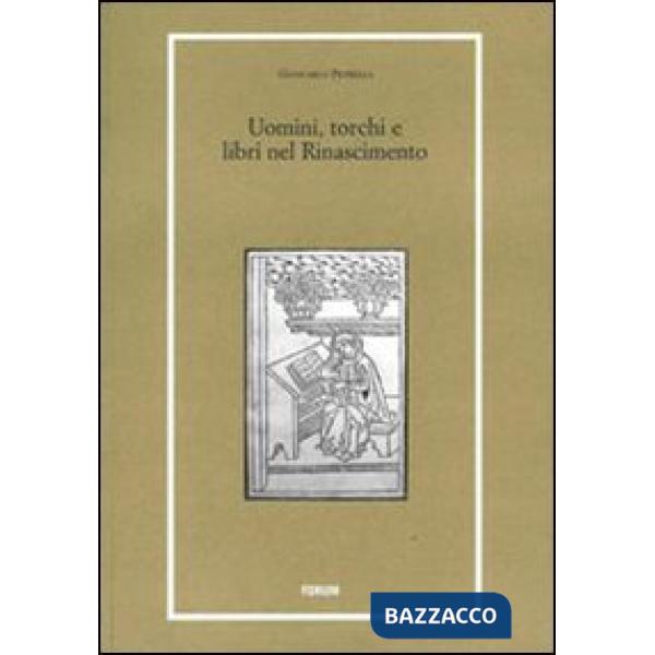 Uomini, torchi e libri nel Rinascimento