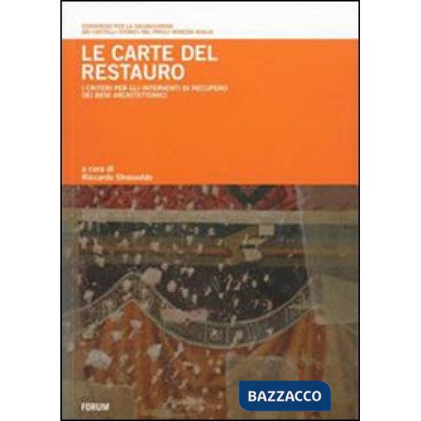 Carte del restauro. I criteri per gli interventi di recupero dei beni architetto