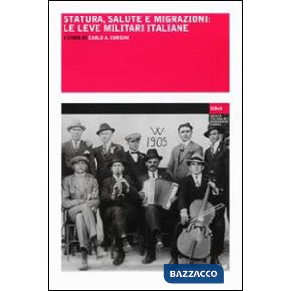 Statura, salute e migrazioni: le leve militari italiane