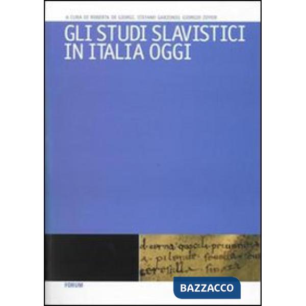 Studi slavistici in Italia oggi (Gli)
