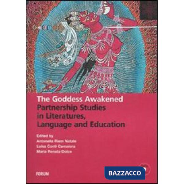 Goddess awakened. Partnership studies in literatures, language and education. Con 2 DVD (The)