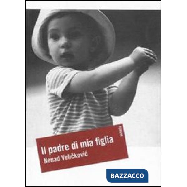 Padre di mia figlia (Il)