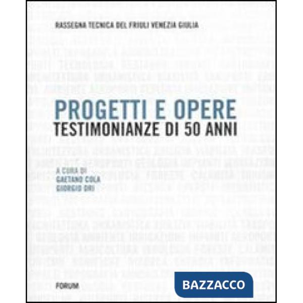 Progetti e opere. Testimonianze di 50 anni (1953-2002). Rassegna tecnica del Fri