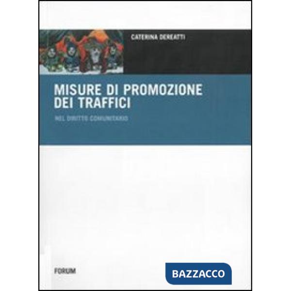 Misure di promozione dei traffici nel diritto comunitario (Le)