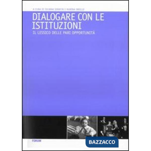 Dialogare con le istituzioni. Il lessico delle pari opportunità
