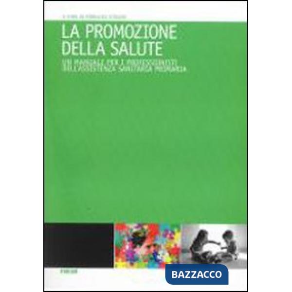 Promozione della salute. Un manuale per i professionisti dell'assistenza sanitaria primaria (La)