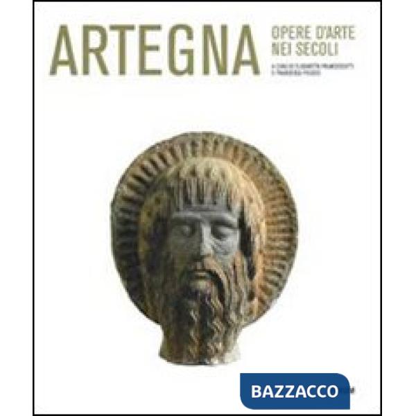 Artegna. Opere d'arte nei secoli