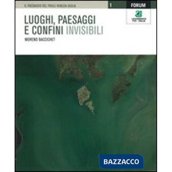 Luoghi, paesaggi e confini invisibili