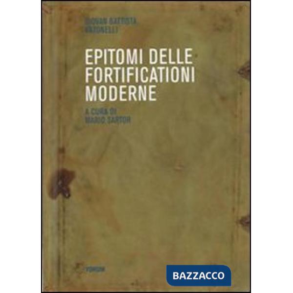 Epitomi delle fortificazioni moderne (rist. anast.)