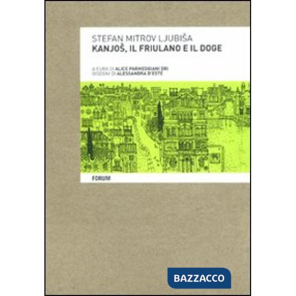 Kanjos, il friulano e il doge