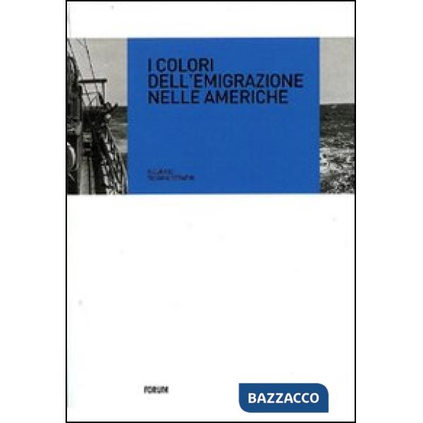 Colori dell'emigrazione nelle Americhe (I)