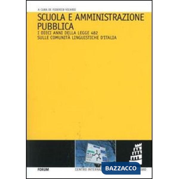 Scuola e amministrazione pubblica. I dieci anni della legge 482 sulle comunità linguistiche d'Italia