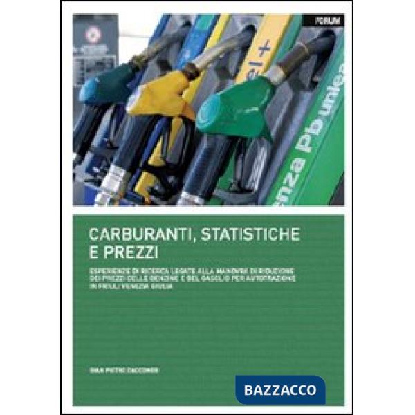 Carburanti, statistiche e prezzi. Esperienze di ricerca legate alla manovra di r