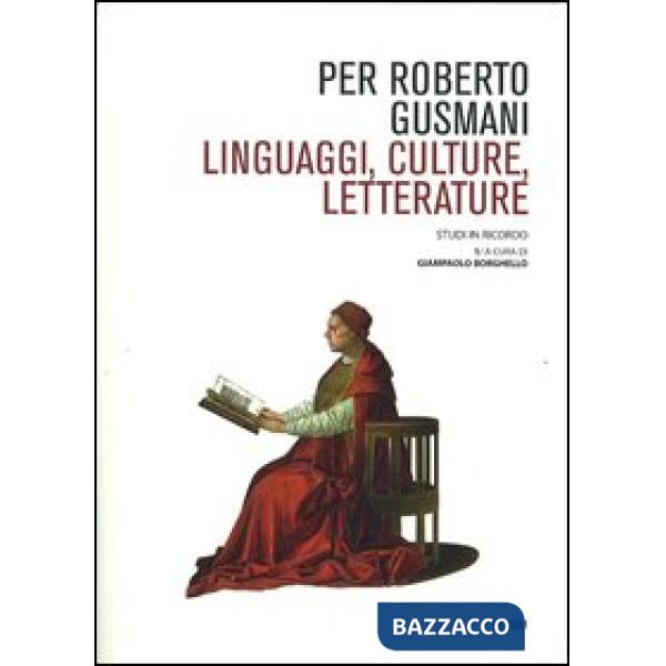 Per Roberto Gusmani. Linguaggi, culture, letterature
