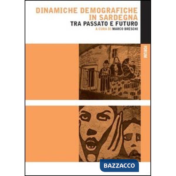 Dinamiche demografiche in Sardegna tra passato e futuro