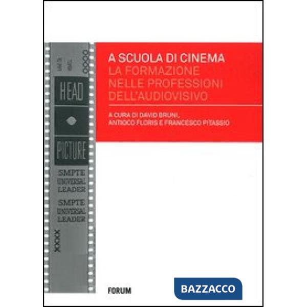 A scuola di cinema. La formazione nelle professioni dell'audiovisivo