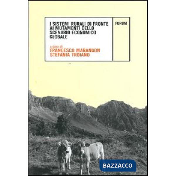 Sistemi rurali di fronte ai mutamenti dello scenario economico globale (I)