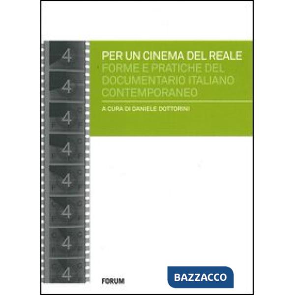 Per un cinema del reale. Forme e pratiche del documentario italiano contemporane