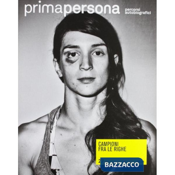 Primapersona. Percorsi autobiografici (2012). Vol. 27: Campioni fra le righe