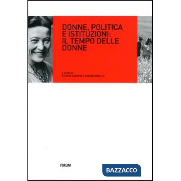 Donne, politica e istituzioni: il tempo delle donne