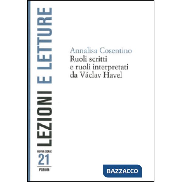 Ruoli scritti e ruoli interpretati da Václav Havel