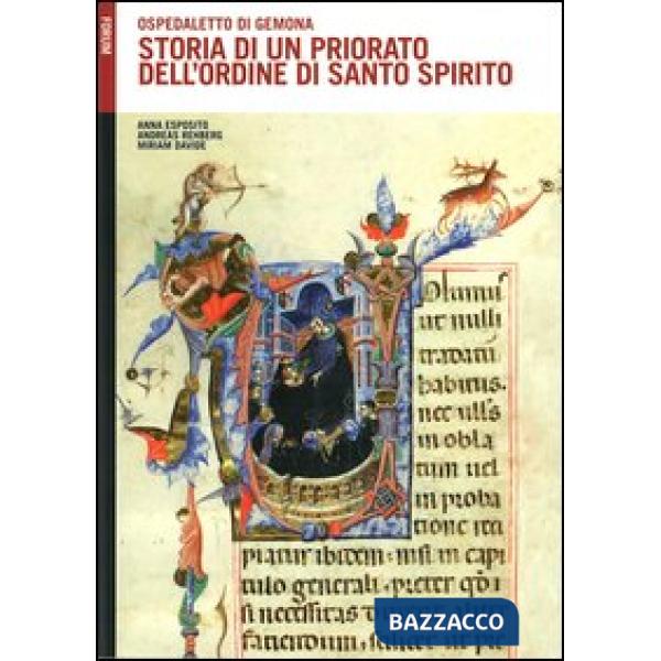 Storia di un priorato dell'ordine di Santo Spirito. Ospedaletto di Gemona