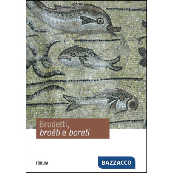 Brodetti, broéti e boreti