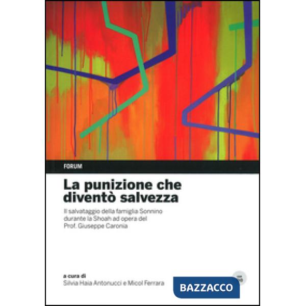 Punizione che diventò salvezza. Il salvataggio della famiglia Sonnino durante la